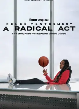 激进行为：蕾妮·蒙哥马利 - 篮球场上的勇气与救赎